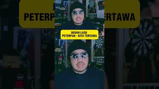 BEDAH LAGU PETERPAN - KITA TERTAWA