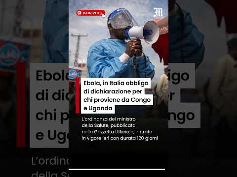 Video Ebola, in Italia obbligo dichiarazione per chi proviene da Congo e Uganda