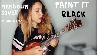 PAINT IT BLACK (The Rolling Stones) | Mandolin cover by Sonya First