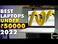 Top 5 Best Laptops Under 50000 (2022) | Best Budget Laptops For Students, Gaming, Video Editing, SSD