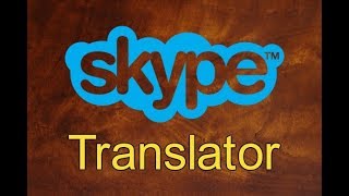 how to use skype translator . طريقه استخدام ترجمه سكايب