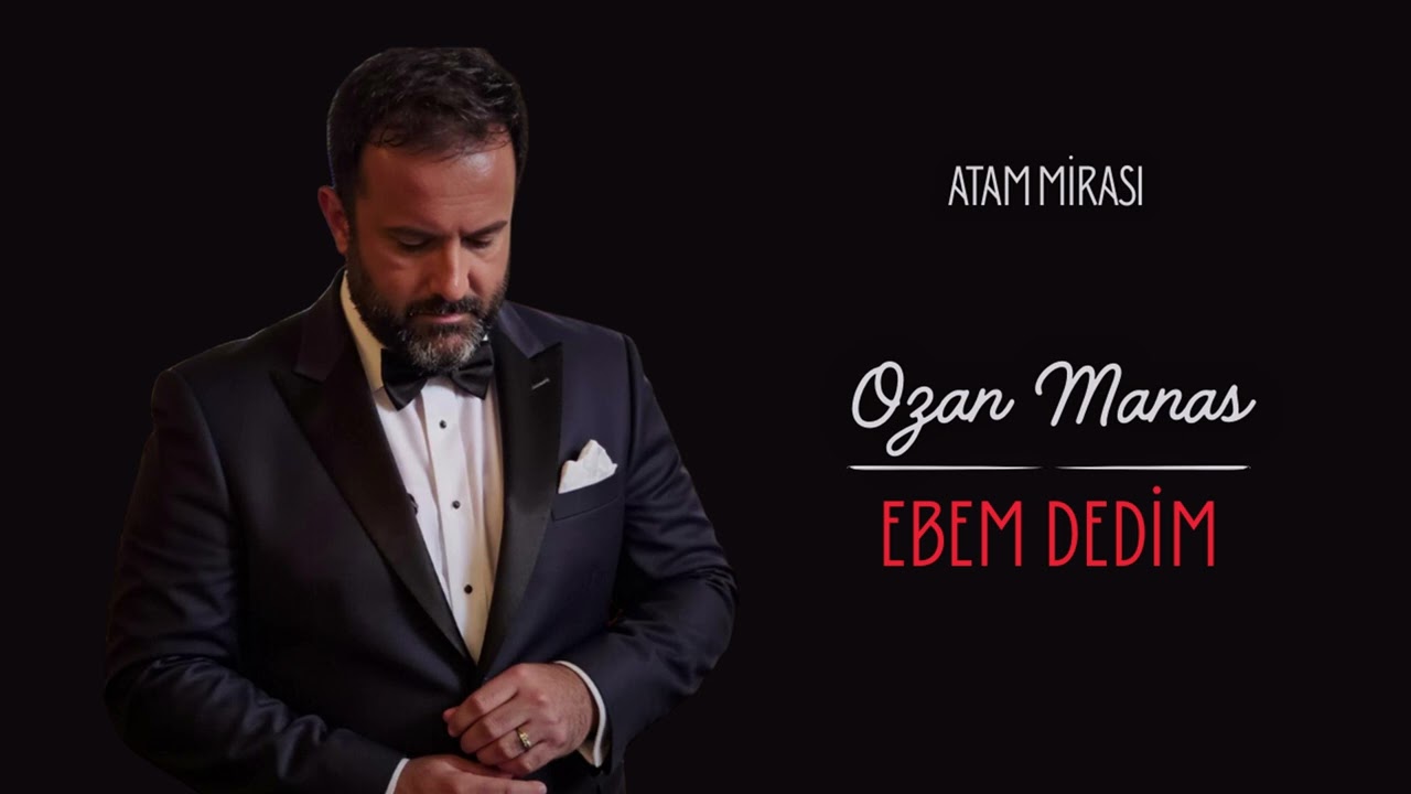 Watch Ozan Manas - Ebem Dedim on YouTube Watch Ozan Manas - Ebem Dedim on YouTube