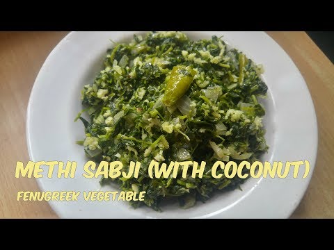 Methi Sabji (With coconut)/ Fenugreek vegetable