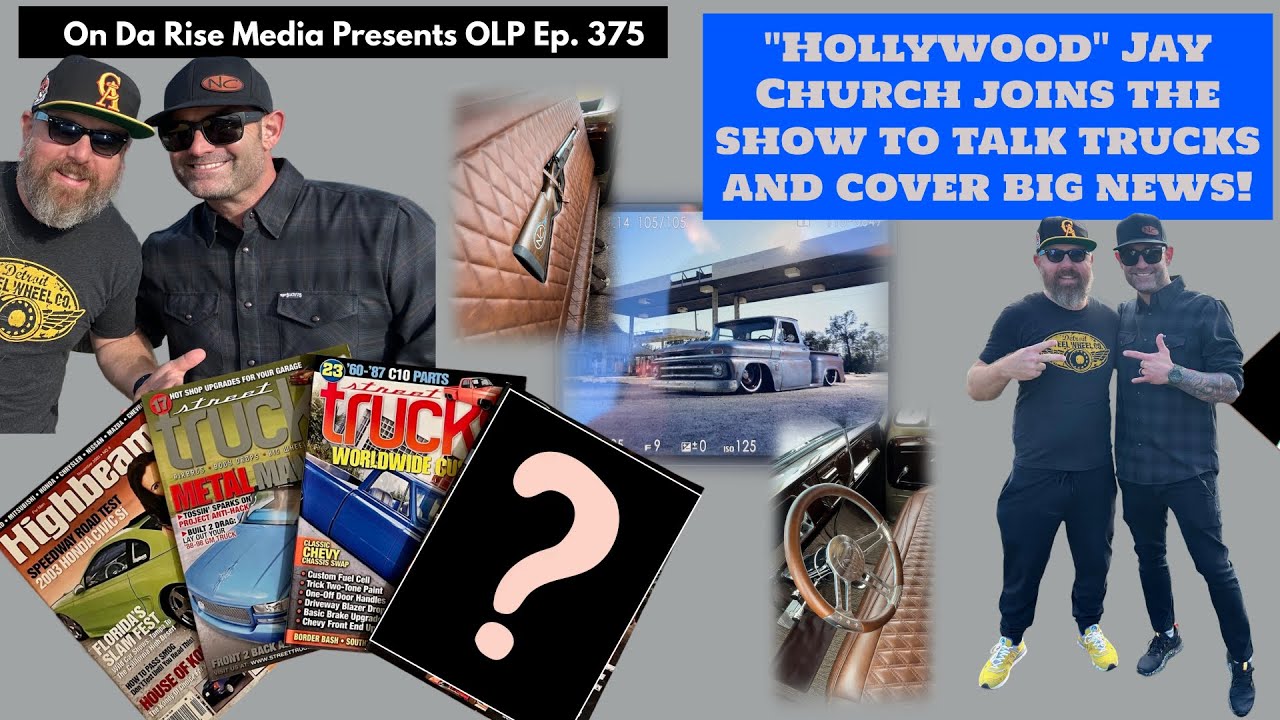 OLP 375 - "Hollywood"Jay Church - BIG NEWS!!!!