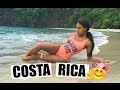 Vacation Vlog: COSTA RICA