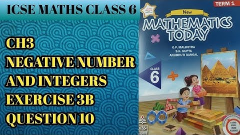 Q10 Ex 3B Negative Numbers and Integers | ICSE Math Class 6 |S Chand School solutions| OP Malhotra |