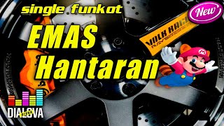 DJ EMAS HANTARAN SINGLE FUNKOT - by DJ NOVA ICYTONE