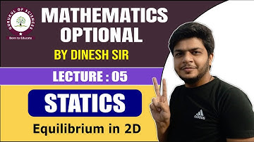 Statics and Dynamics | Equilibrium in 2D | Target 350+ | Maths optional  #GOS