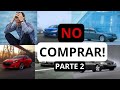 10 autos USADOS que NO debes comprar | PARTE 2