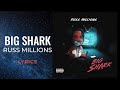 Russ millions  big shark lyrics