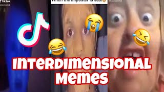 Interdimensional Memes | Tiktok Compilation 2021 😂