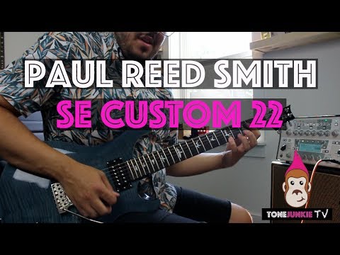 PRS SE Custom 22 - Tone Junkie TV