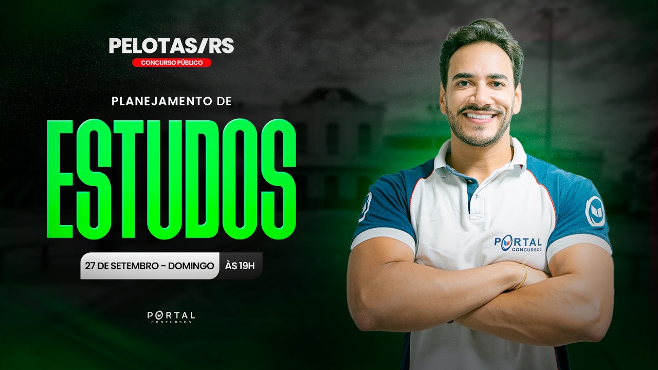 CONCURSO PREF. PELOTAS/RS: PLANEJAMENTO DE ESTUDOS + LANÇAMENTO DO CURSO