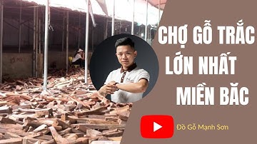 Chợ Gỗ Trắc Lớn Nhất Miền Bắc: Tượng Gỗ Mạnh Sơn | Đồ Gỗ Mạnh Sơn |  Phần 1