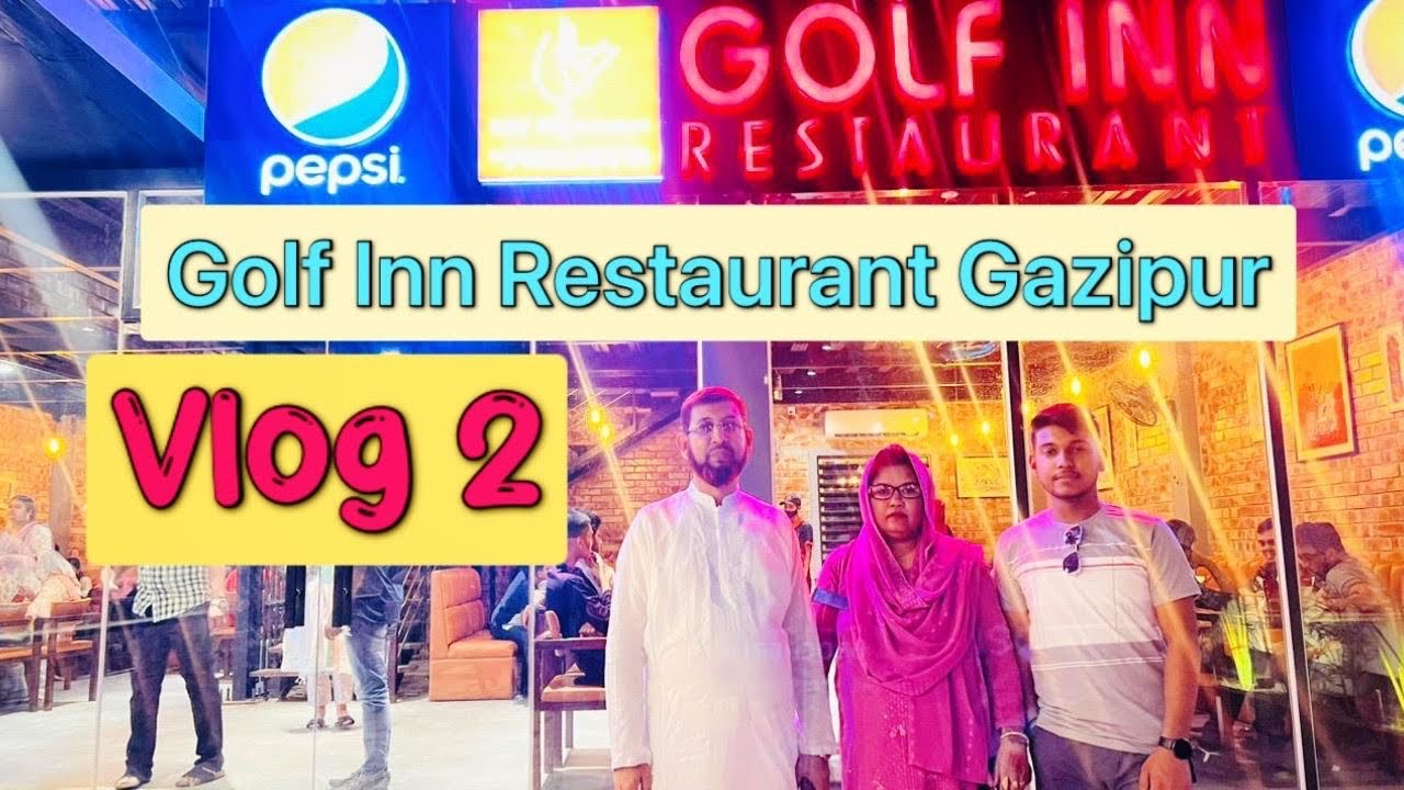 Golf Inn Restaurant | Gazipur, Joydebpur Branch | Abbas Bhai vlogs