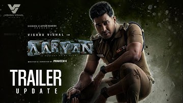 Aaryan Tamil Trailer | Update | Vishnu Vishal | Shardha Srinath | Praveen K | Oct 31 Theatrical 