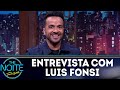 Entrevista com Luis Fonsi | The Noite (26/03/18)