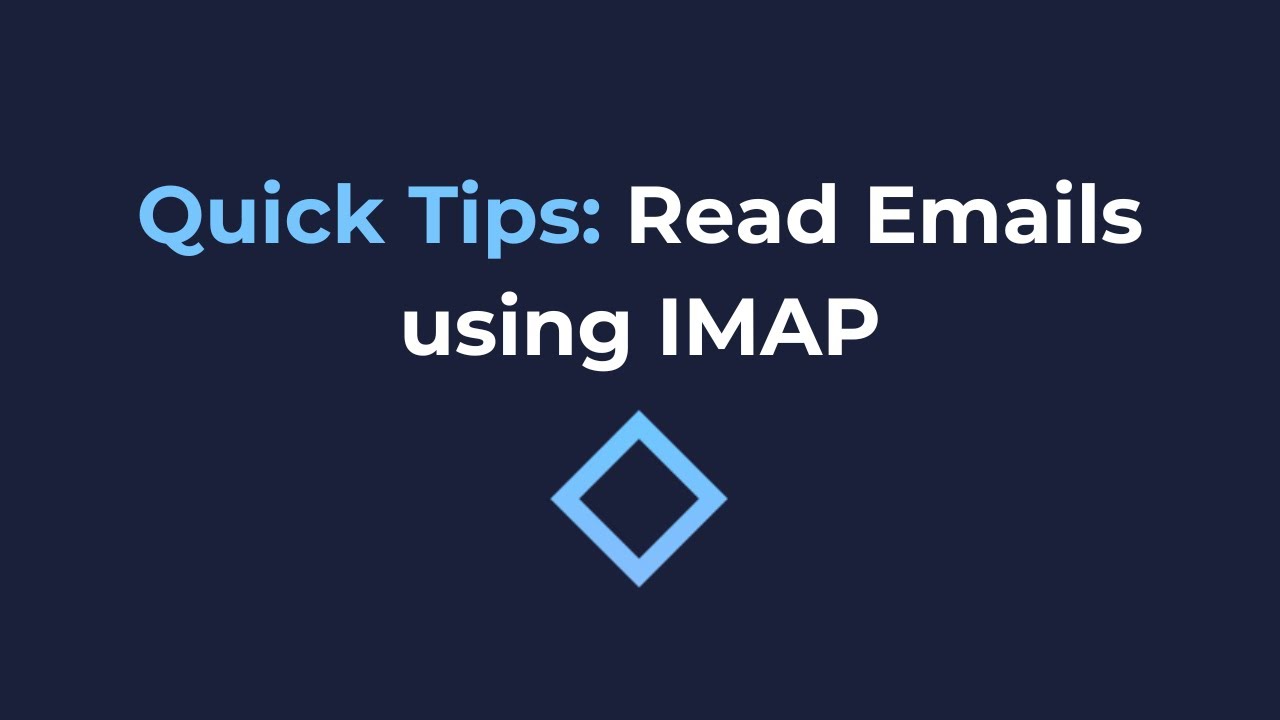 Quick Tips: Read Emails using IMAP [NoCode]