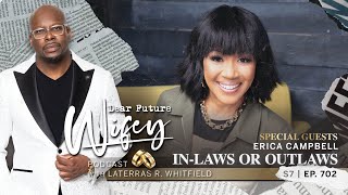 MultiAward Winning Gospel Artist Erica Campbell Shares Navigating Relationships with InLaws | S702