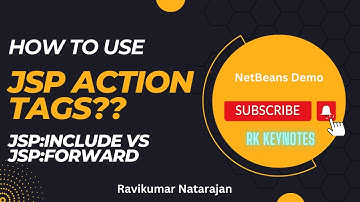 #04 Action Tags in JSP | Forward vs Include Tag NetBeans Demonstration | RK KEYNOTES