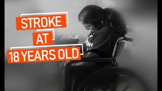 Having A Stroke At 18 Years Old || A Young Survivor's Story