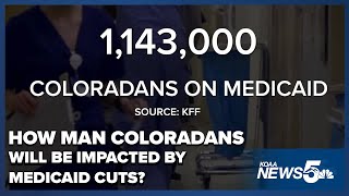 How many people in Colorado on Medicaid could be impacted by budget bill