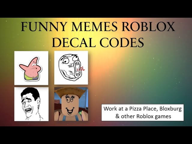 Funny Memes decals/decal id, For Royale high and Bloxburg ୧, ͡ᵔ ﹏ ͡ᵔ