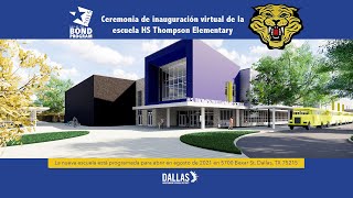 Ceremonia de inauguración virtual de la escuela HS Thompson Elementary
