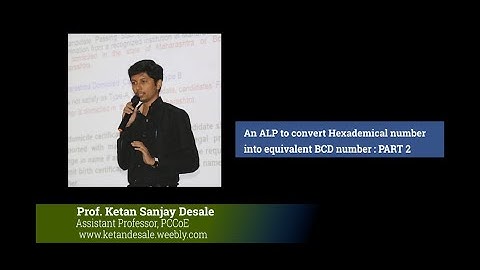 An ALP to convert Hexadecimal number into BCD number (PART 2) by Prof. Ketan Sanjay Desale, PCCOE