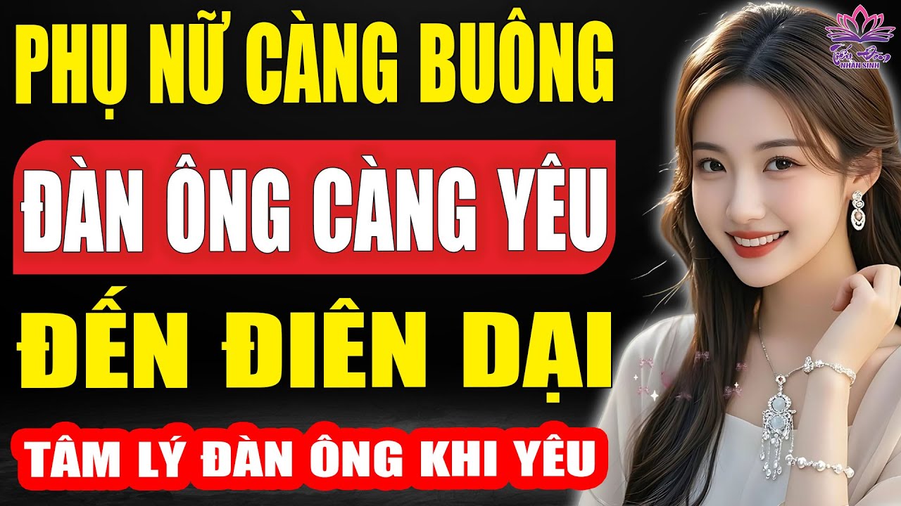 Càng Buông, đàn ông Càng Yêu Điên Dại – Bí Mật Tâm Lý Đàn Ông Khi Yêu Sâu