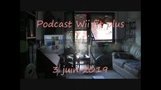 Podcast Wii fit plus - 3 juin 2019