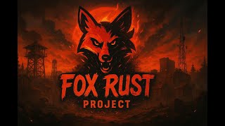 FOX 236 DEVBLOG 2026 #foxrust #rustlegacy #devblog236 #вайп #rustserver