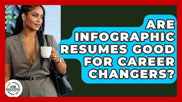 Are Infographic Resumes Good For Career Changers? - Job Success Network