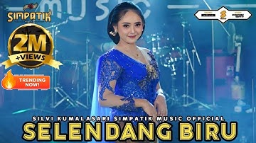 SILVI KUMALASARI - SELENDANG BIRU - SIMPATIK MUSIC