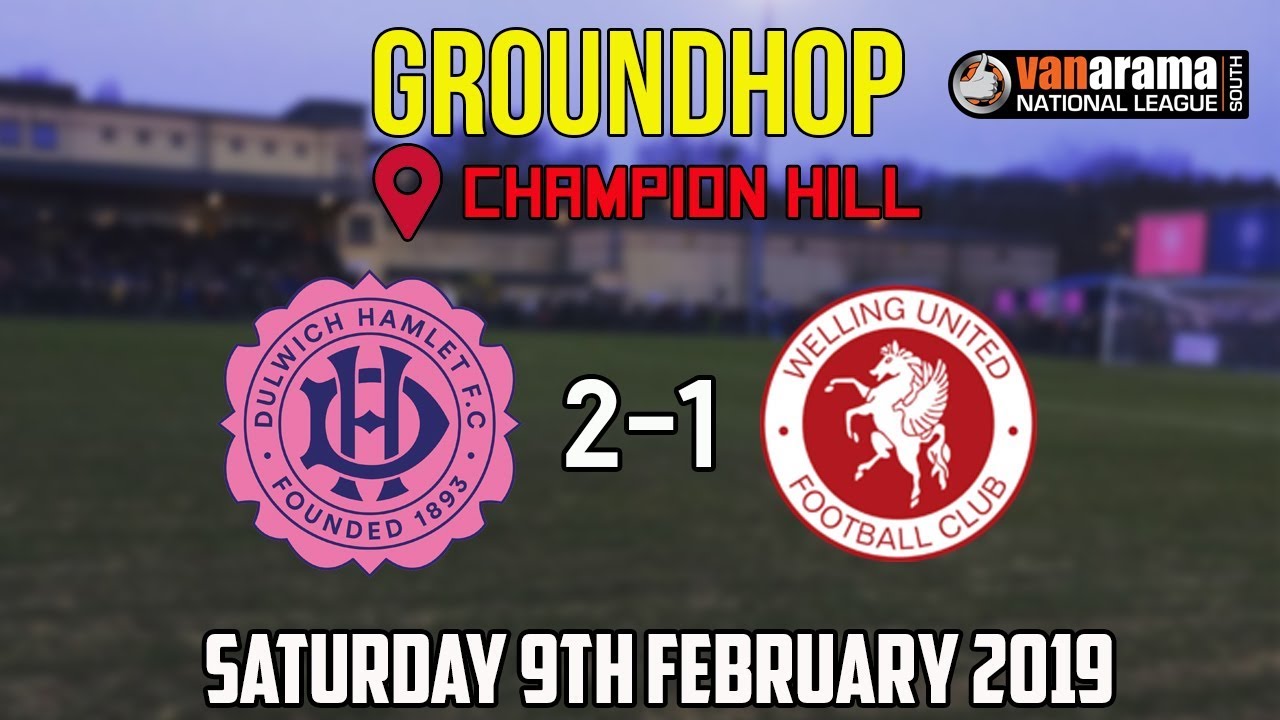 GROUNDHOP: Champion Hill Stadium - Dulwich Hamlet vs Welling United (9/2/19)