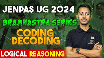 JENPAS UG 2024 Logical Reasoning | Coding Decoding | Bramhastra Series | Imrul Sir | Let