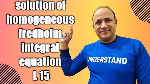 homogeneous fredholm integral equation with separable/degenerate kernel eigen value eigen functions
