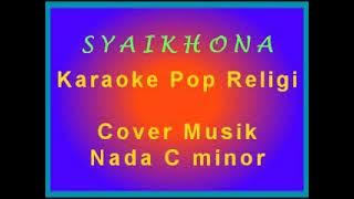 Syaikhona Nada C minor Pop Religi Karaoke || Musik Sampel untuk penampilan tingkat SD Kab. Sumedang