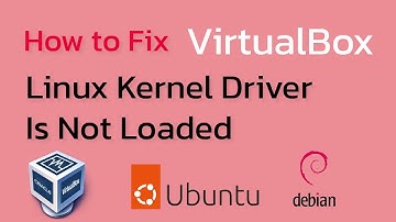 Fix: VirtualBox Linux Kernel Driver Is Not Loaded (Ubuntu/Debian)