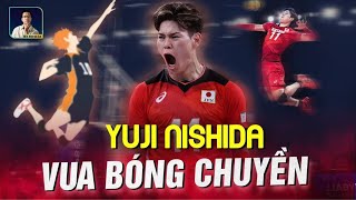 YUJI NISHIDA - ĐỐI CHUYỀN HAY NHẤT THẾ GIỚI, VUA BÓNG CHUYỀN HAIKYUU NGOÀI ĐỜI THỰC