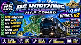 RS Horizons v1.61 NEW UPDATE! 🌍 More Maps, Fixes & Updated Load Order  ETS2