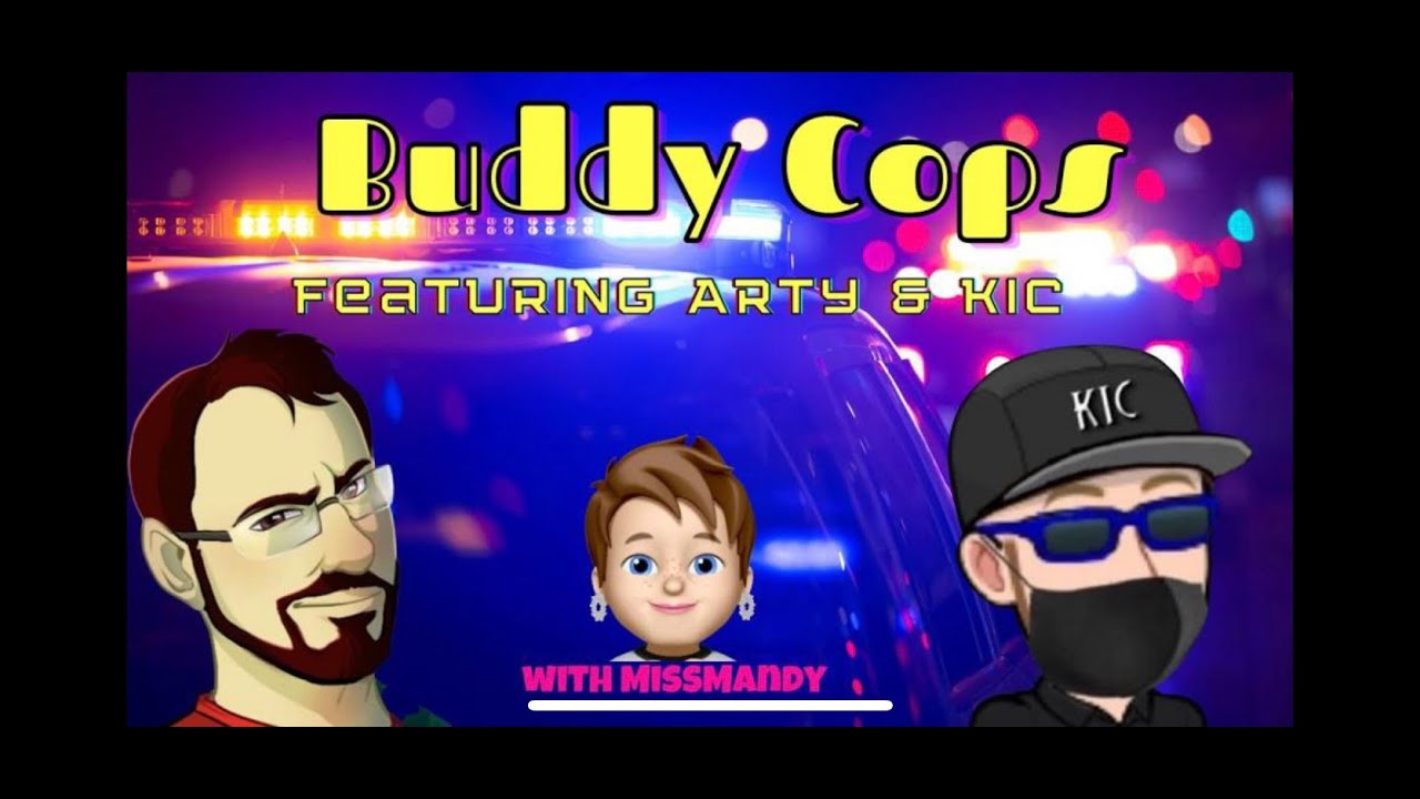 Buddy Cops! Featuring Keeping it Criminal w/ missmandy