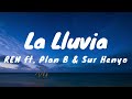 REN ft. Plan B & Sur Henyo - LaLluvia (Lyrics)