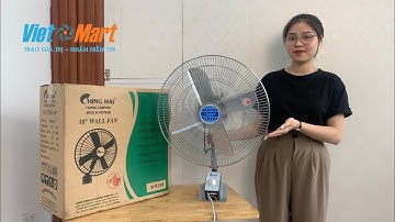 QUẠT TREO TƯỜNG CÔNG NGHIỆP CHINGHAI W9199: Việt Mart Review và Hướng dẫn sử dụng.