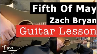 Zach Bryan Fifth Of May Guitar Lesson, Chords, and Tutorial