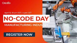 No-Code Day: Manufacturing Industry