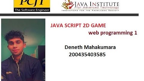JavaScript 2D Game Development | Java Institute | Deneth Mahakumara