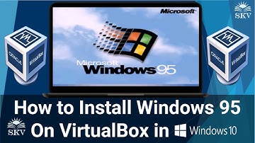 How to Install Windows 95 On VM VirtualBox in Windows 10 (Complete Guide) | Windows 95 in VirtualBox