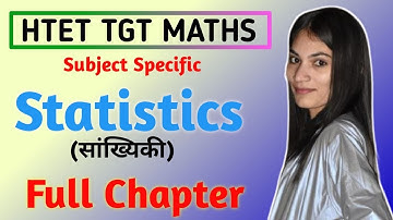 HTET TGT MATHS 2023 | Statistics (सांख्यिकी) Full Chapter | Important for all Teaching Exams #htet