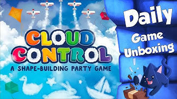 Cloud Control - Daily Game Unboxing